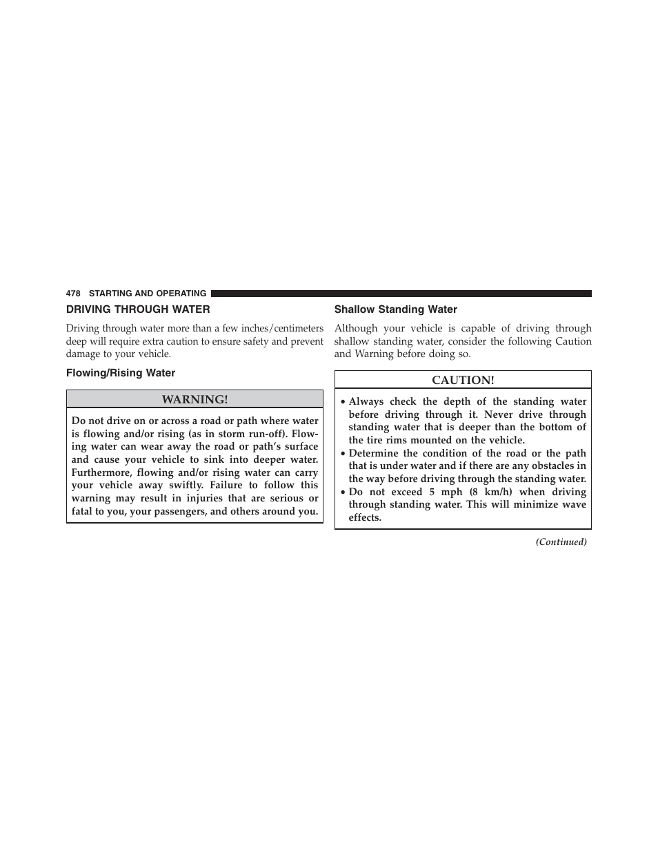 Driving through water, Flowing/rising water, Shallow standing water | Dodge 2013 Grand_Caravan - Owner Manual User Manual | Page 480 / 683