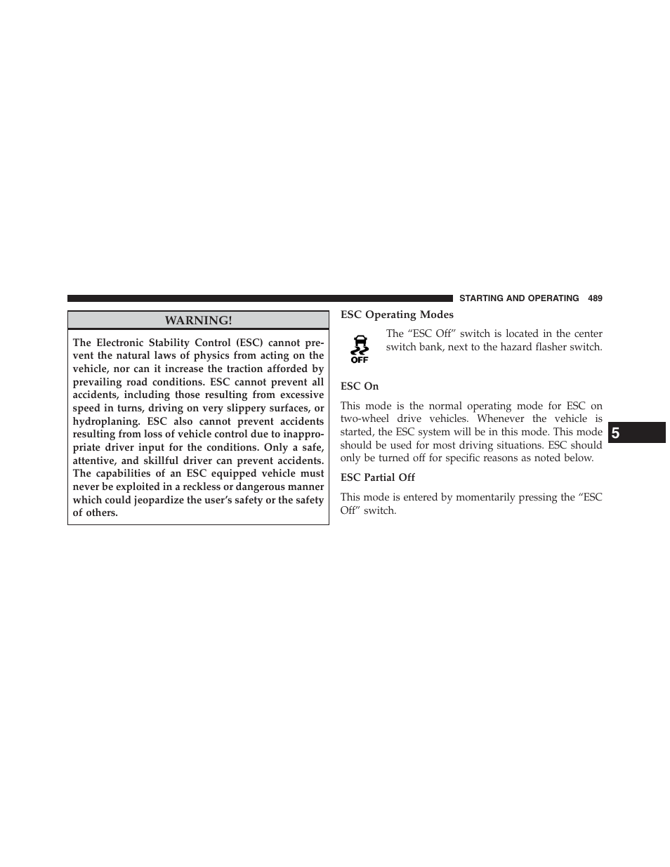 Esc operating modes | Dodge 2013 Grand_Caravan - Owner Manual User Manual | Page 491 / 683