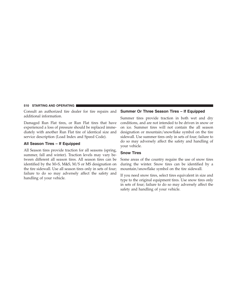 All season tires – if equipped, Summer or three season tires – if equipped, Snow tires | Dodge 2013 Grand_Caravan - Owner Manual User Manual | Page 512 / 683