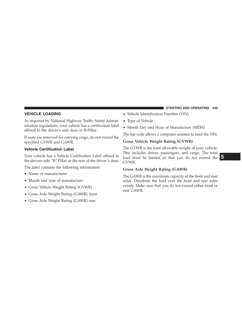 Vehicle loading, Vehicle certification label, Gross vehicle weight rating (gvwr) | Gross axle weight rating (gawr) | Dodge 2013 Grand_Caravan - Owner Manual User Manual | Page 541 / 683