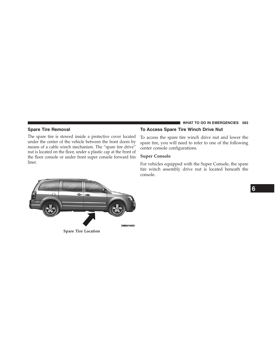 Spare tire removal, To access spare tire winch drive nut, Super console | Dodge 2013 Grand_Caravan - Owner Manual User Manual | Page 565 / 683