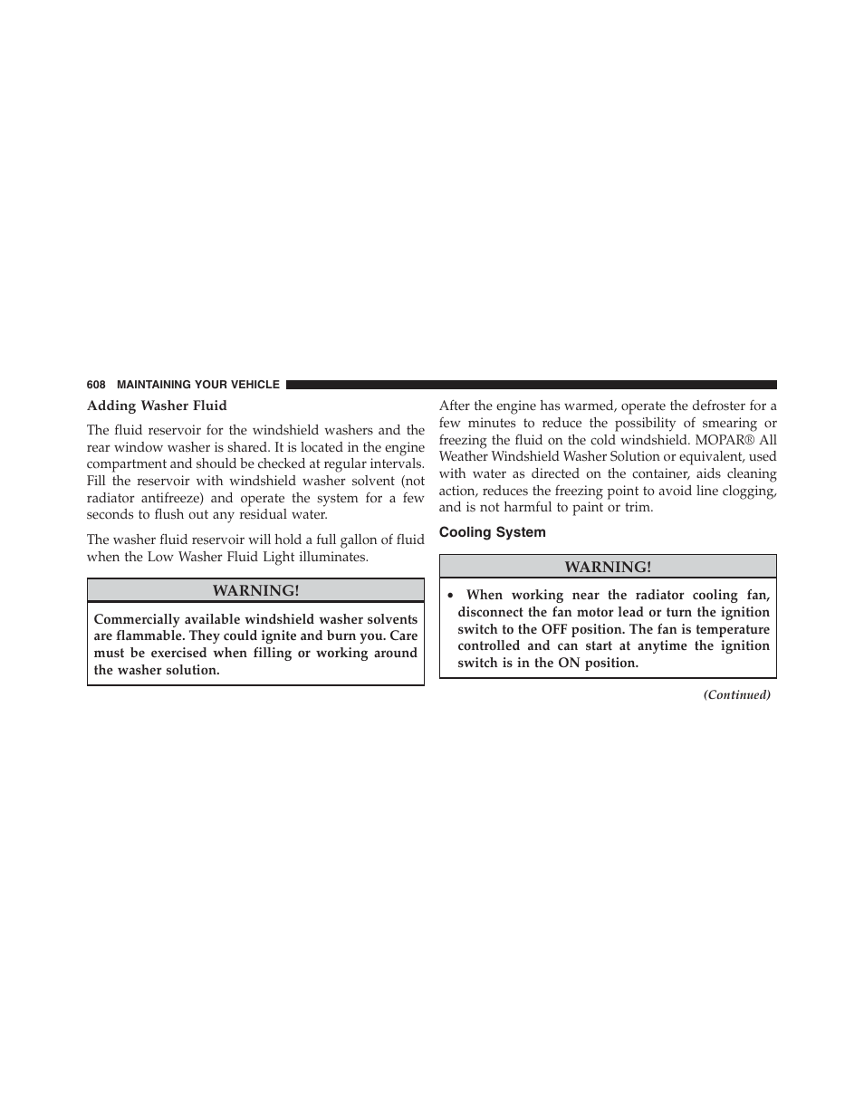 Adding washer fluid, Cooling system | Dodge 2013 Grand_Caravan - Owner Manual User Manual | Page 610 / 683
