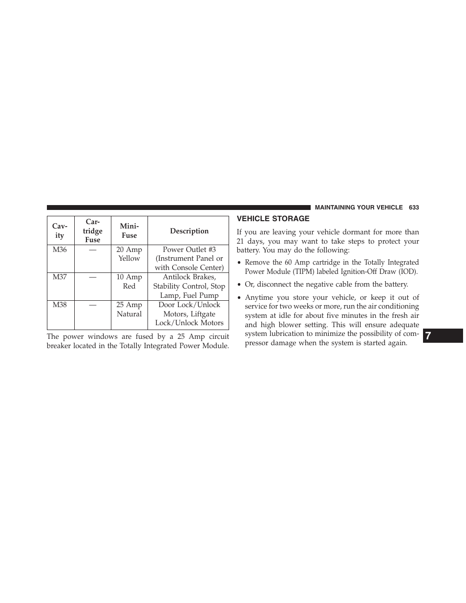 Vehicle storage | Dodge 2013 Grand_Caravan - Owner Manual User Manual | Page 635 / 683