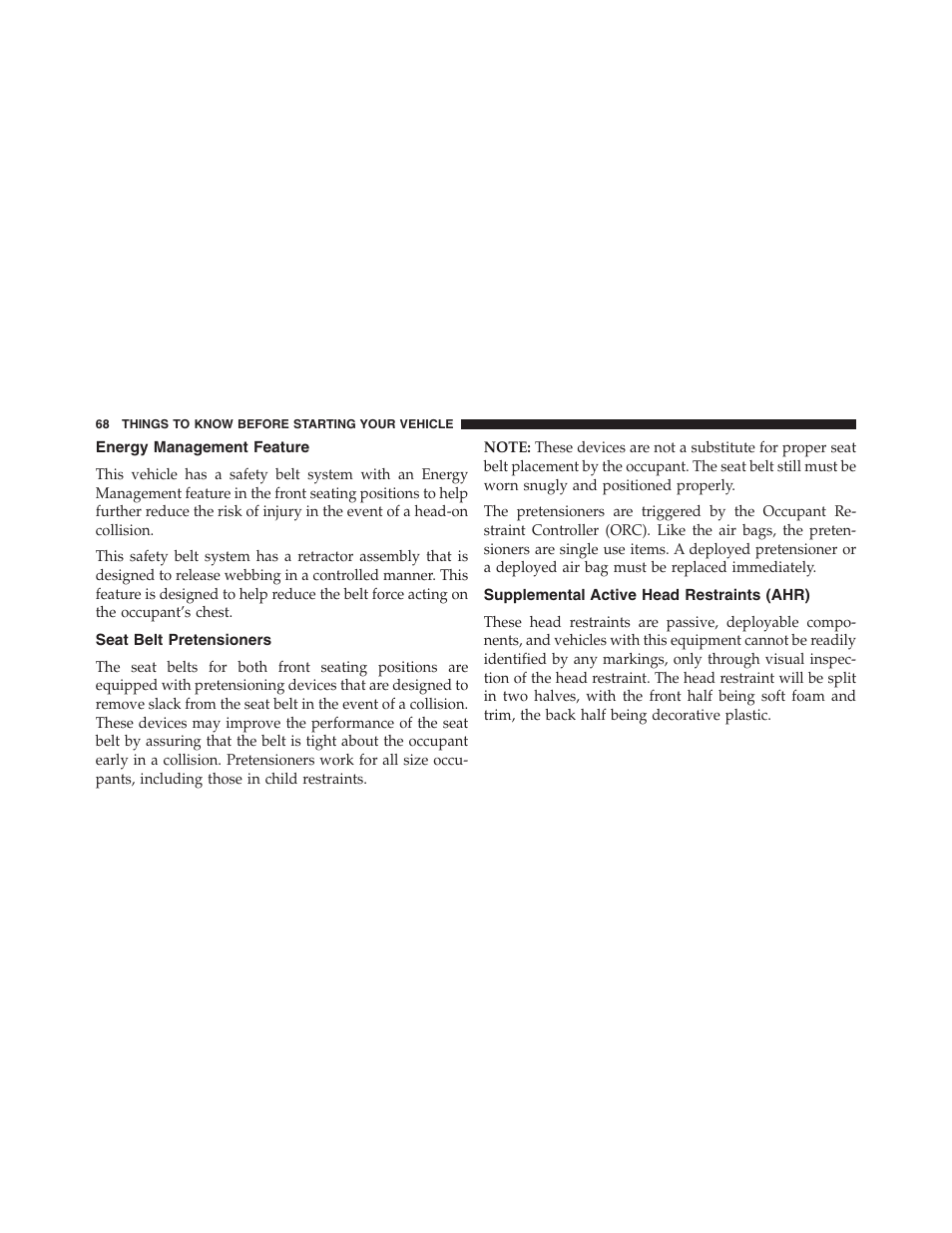 Energy management feature, Seat belt pretensioners, Supplemental active head restraints (ahr) | Dodge 2013 Grand_Caravan - Owner Manual User Manual | Page 70 / 683