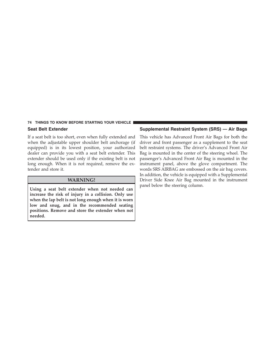 Seat belt extender, Supplemental restraint system (srs) — air bags, Supplemental restraint system (srs) | Air bags | Dodge 2013 Grand_Caravan - Owner Manual User Manual | Page 76 / 683