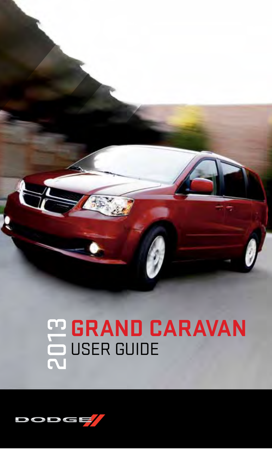 Dodge 2013 Grand_Caravan - User Guide User Manual | 132 pages