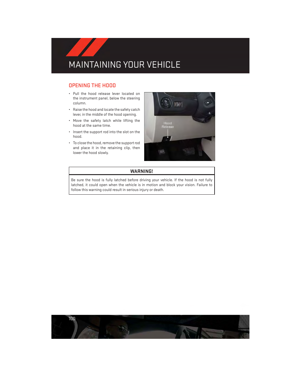 Maintaining your vehicle, Opening the hood | Dodge 2013 Grand_Caravan - User Guide User Manual | Page 102 / 132