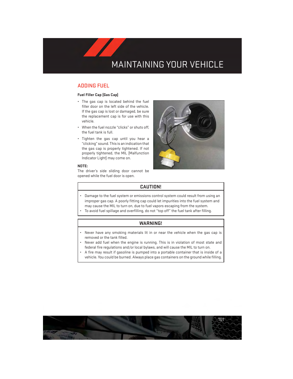 Adding fuel, Fuel filler cap (gas cap), Maintaining your vehicle | Dodge 2013 Grand_Caravan - User Guide User Manual | Page 103 / 132