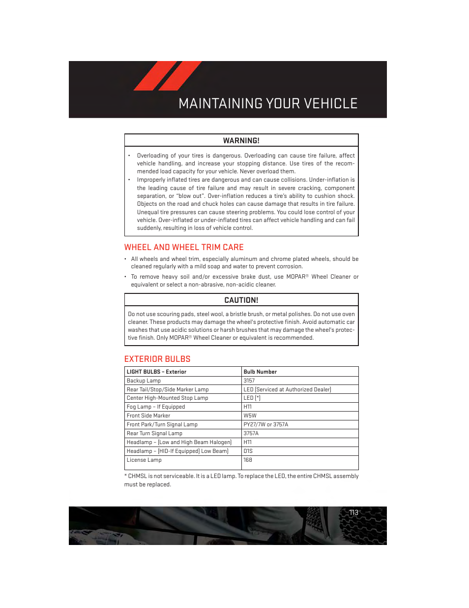 Wheel and wheel trim care, Exterior bulbs, Wheel and wheel trim care exterior bulbs | Maintaining your vehicle, Warning, Caution | Dodge 2013 Grand_Caravan - User Guide User Manual | Page 115 / 132