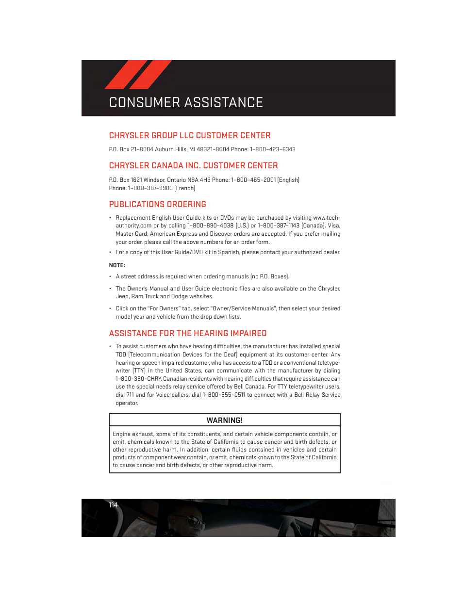 Consumer assistance, Chrysler group llc customer center, Chrysler canada inc. customer center | Publications ordering, Assistance for the hearing impaired | Dodge 2013 Grand_Caravan - User Guide User Manual | Page 116 / 132
