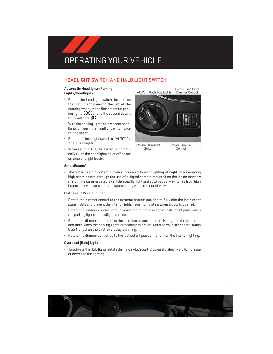 Headlight switch and halo light switch, Automatic headlights/parking lights/headlights, Smartbeams | Instrument panel dimmer, Overhead (halo) light, Operating your vehicle | Dodge 2013 Grand_Caravan - User Guide User Manual | Page 26 / 132