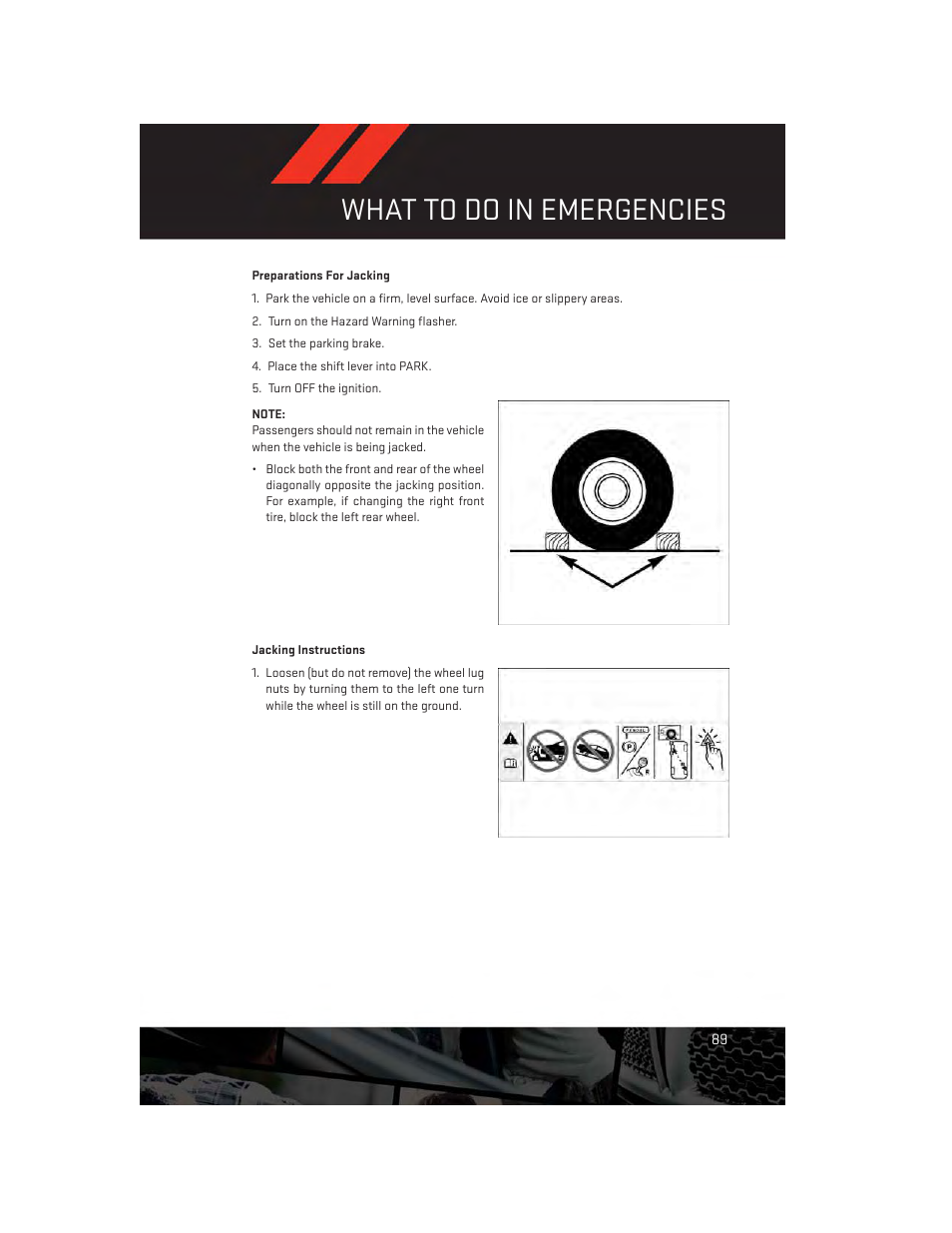 Preparations for jacking, Jacking instructions, What to do in emergencies | Dodge 2013 Grand_Caravan - User Guide User Manual | Page 91 / 132