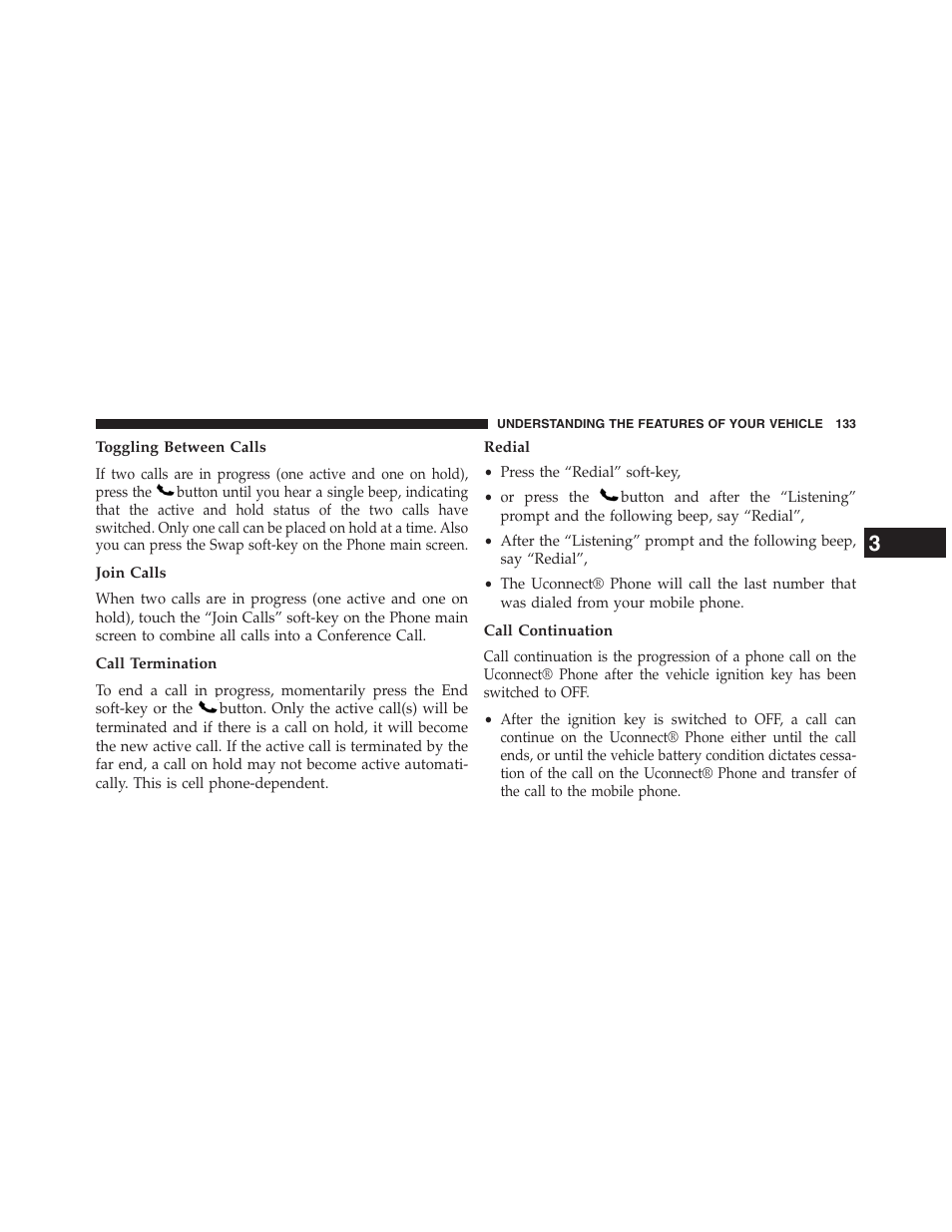 Toggling between calls, Join calls, Call termination | Redial, Call continuation | Dodge 2013 Journey - Owner Manual User Manual | Page 135 / 630