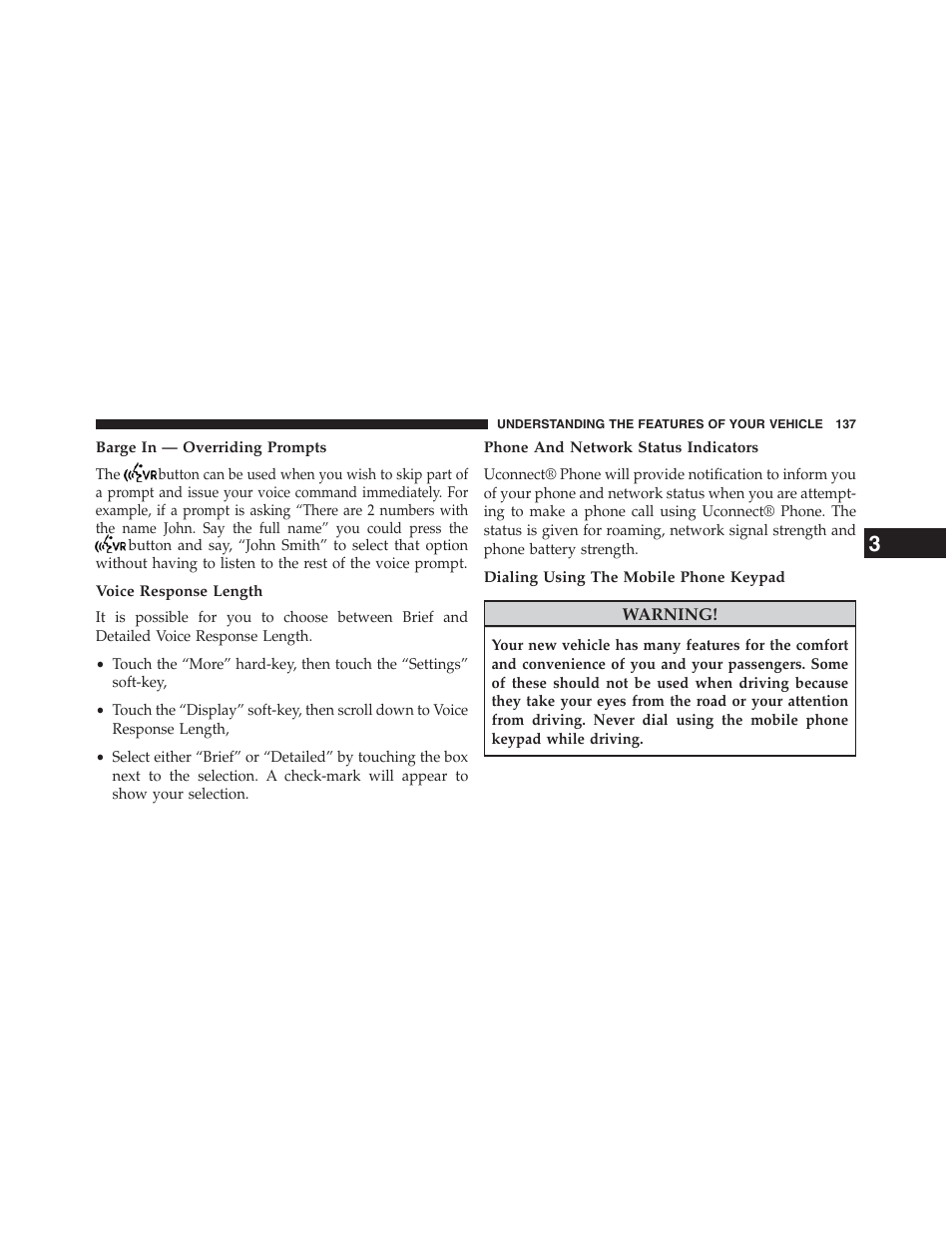 Barge in — overriding prompts, Voice response length, Phone and network status indicators | Dialing using the mobile phone keypad | Dodge 2013 Journey - Owner Manual User Manual | Page 139 / 630