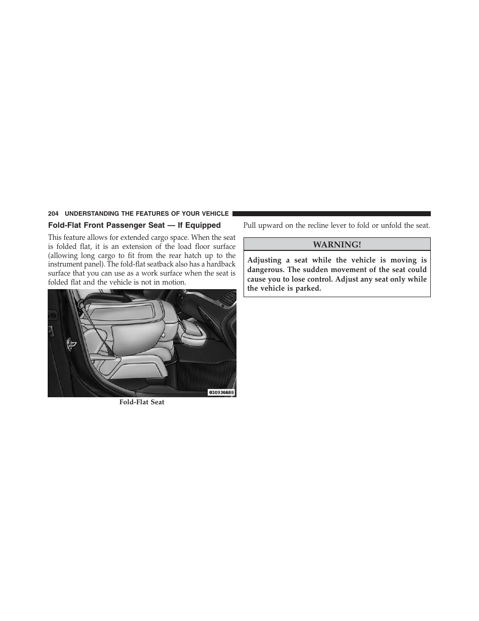 Fold-flat front passenger seat — if equipped, Fold-flat front passenger seat, If equipped | Dodge 2013 Journey - Owner Manual User Manual | Page 206 / 630