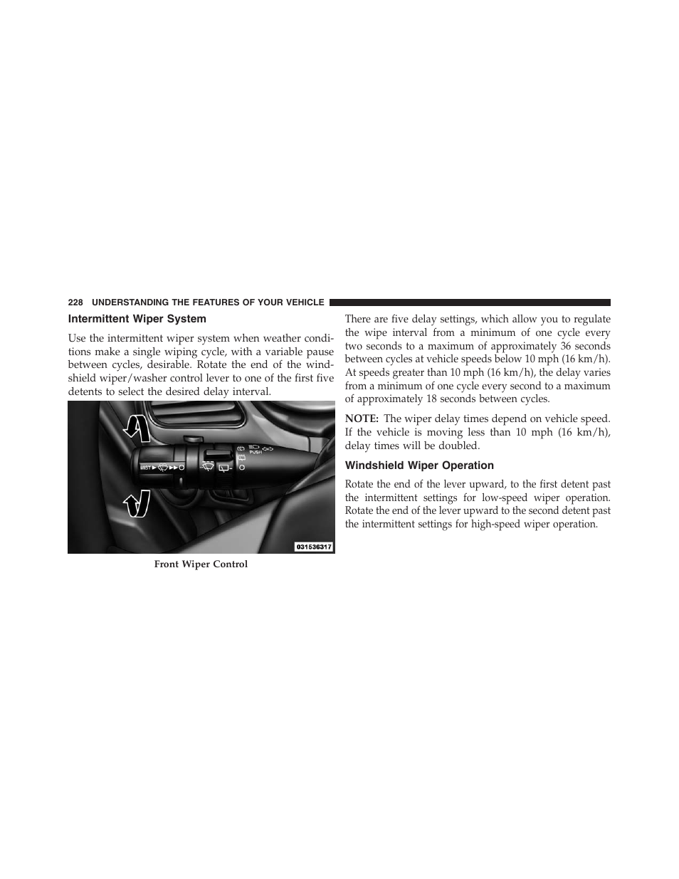 Intermittent wiper system, Windshield wiper operation | Dodge 2013 Journey - Owner Manual User Manual | Page 230 / 630