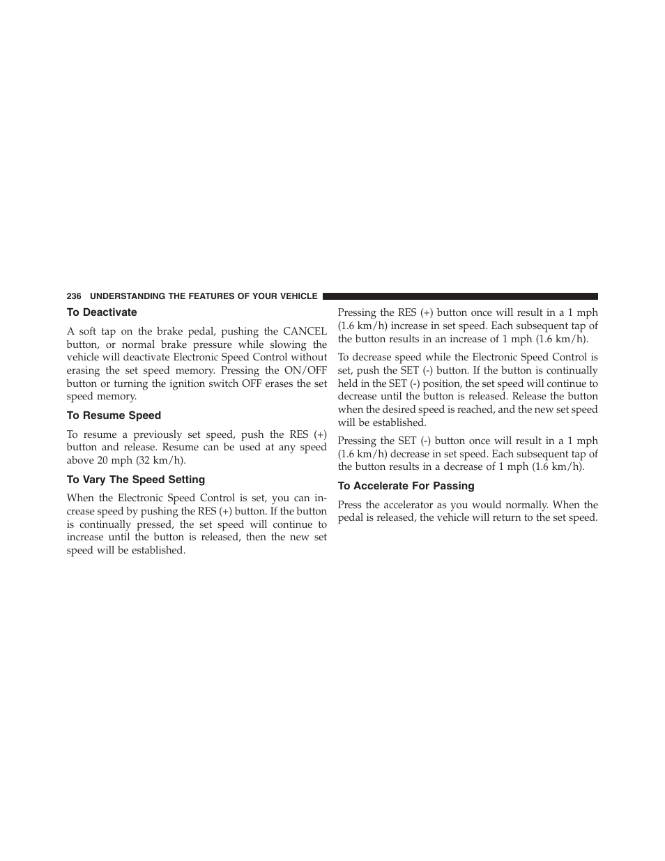 To deactivate, To resume speed, To vary the speed setting | To accelerate for passing | Dodge 2013 Journey - Owner Manual User Manual | Page 238 / 630