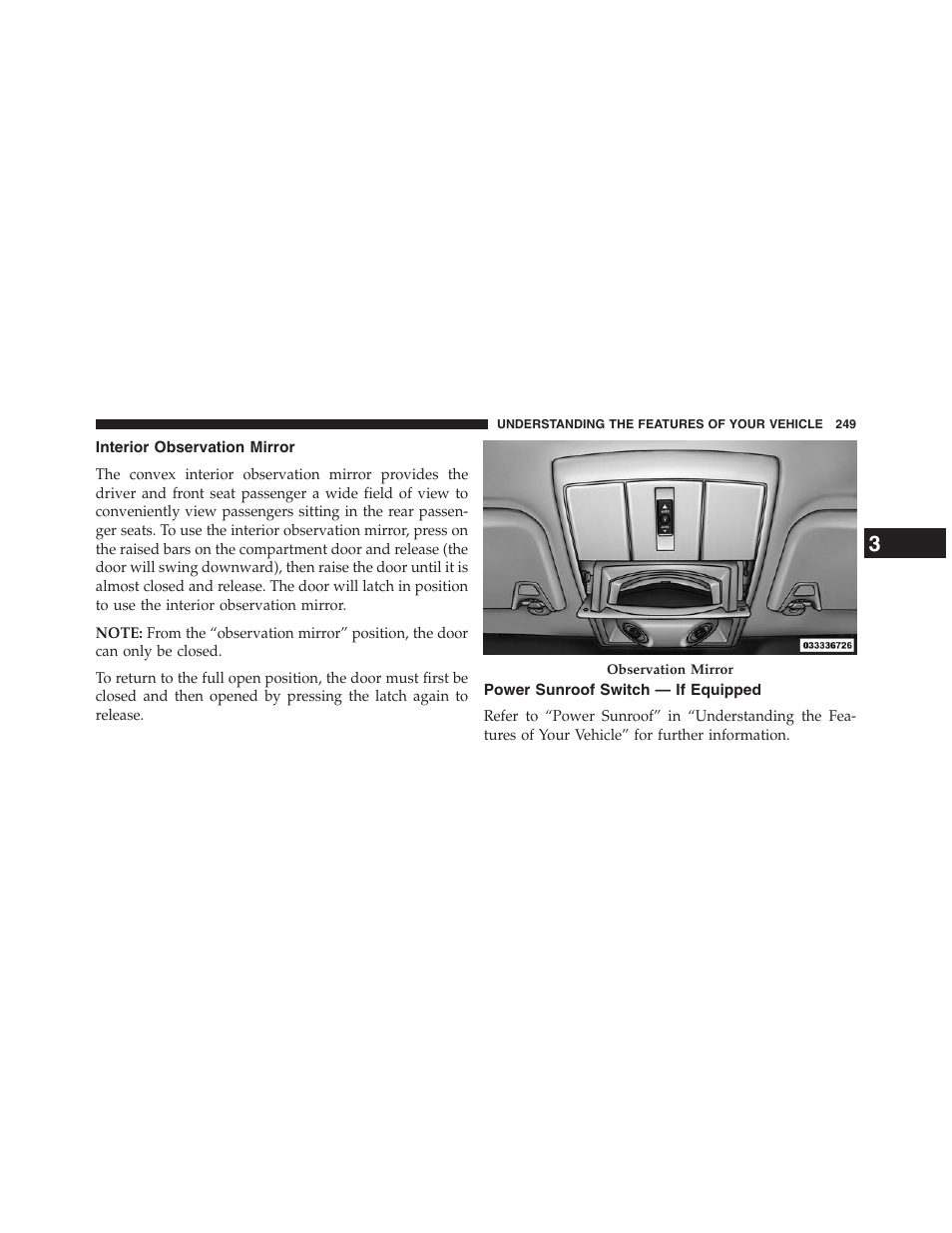 Interior observation mirror, Power sunroof switch — if equipped | Dodge 2013 Journey - Owner Manual User Manual | Page 251 / 630