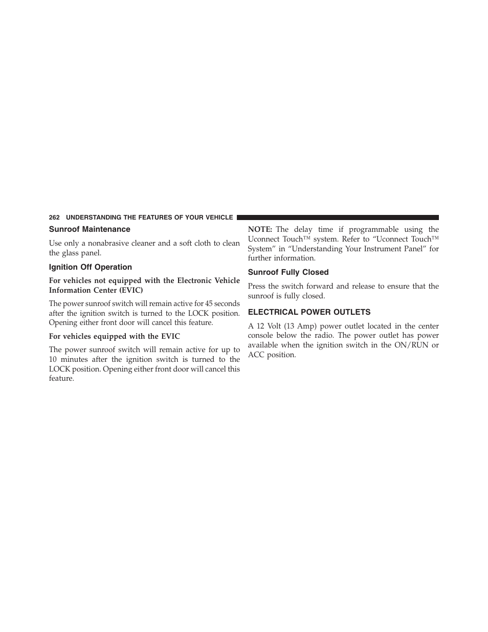 Sunroof maintenance, Ignition off operation, Sunroof fully closed | Electrical power outlets | Dodge 2013 Journey - Owner Manual User Manual | Page 264 / 630