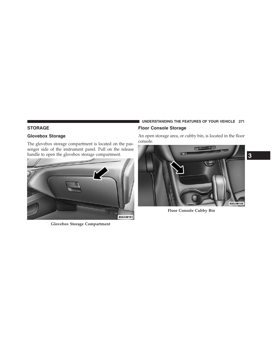 Storage, Glovebox storage, Floor console storage | Dodge 2013 Journey - Owner Manual User Manual | Page 273 / 630
