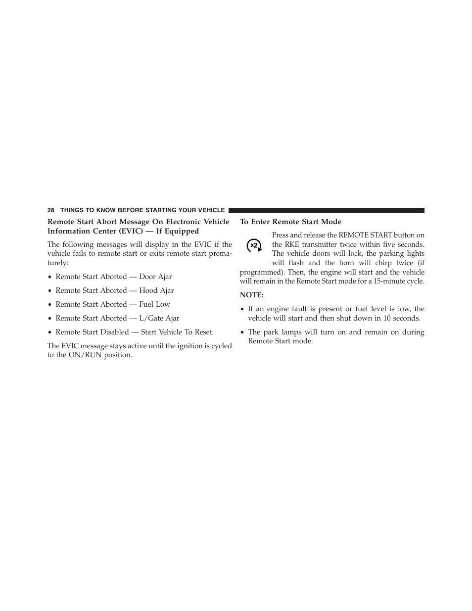 To enter remote start mode | Dodge 2013 Journey - Owner Manual User Manual | Page 30 / 630