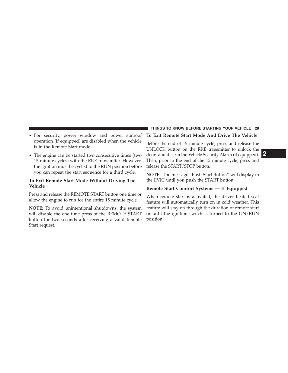 To exit remote start mode and drive the vehicle, Remote start comfort systems — if equipped | Dodge 2013 Journey - Owner Manual User Manual | Page 31 / 630