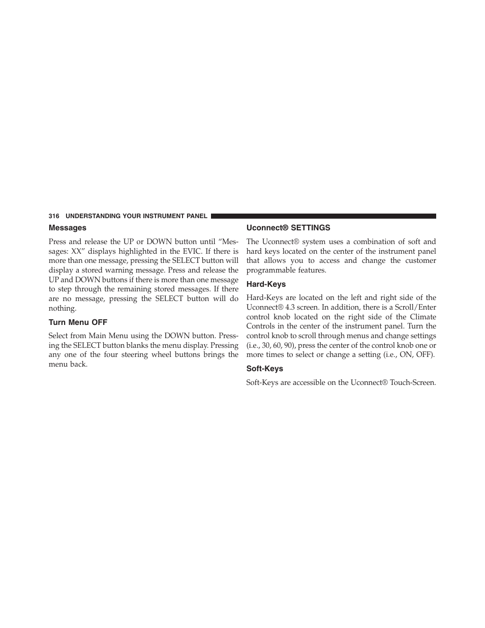 Messages, Turn menu off, Uconnect® settings | Hard-keys, Soft-keys | Dodge 2013 Journey - Owner Manual User Manual | Page 318 / 630