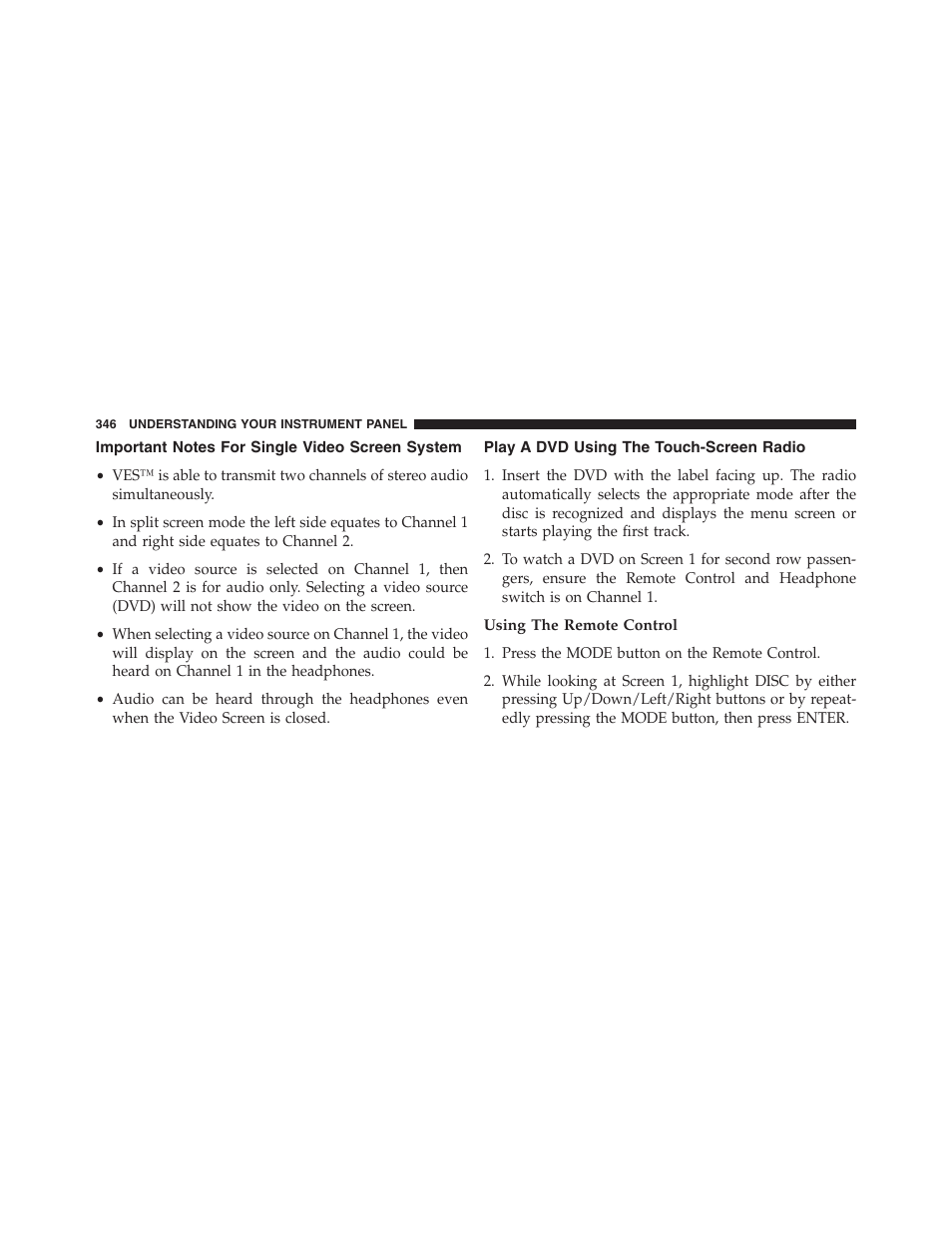 Important notes for single video screen system, Play a dvd using the touch-screen radio, Using the remote control | Important notes for single video screen, System | Dodge 2013 Journey - Owner Manual User Manual | Page 348 / 630