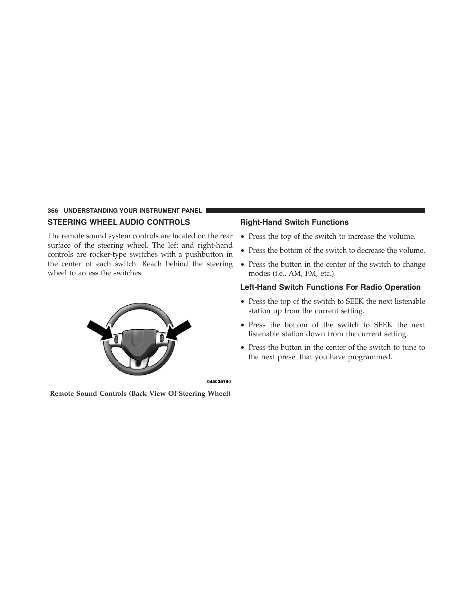 Steering wheel audio controls, Right-hand switch functions, Left-hand switch functions for radio operation | Left-hand switch functions for radio, Operation | Dodge 2013 Journey - Owner Manual User Manual | Page 368 / 630