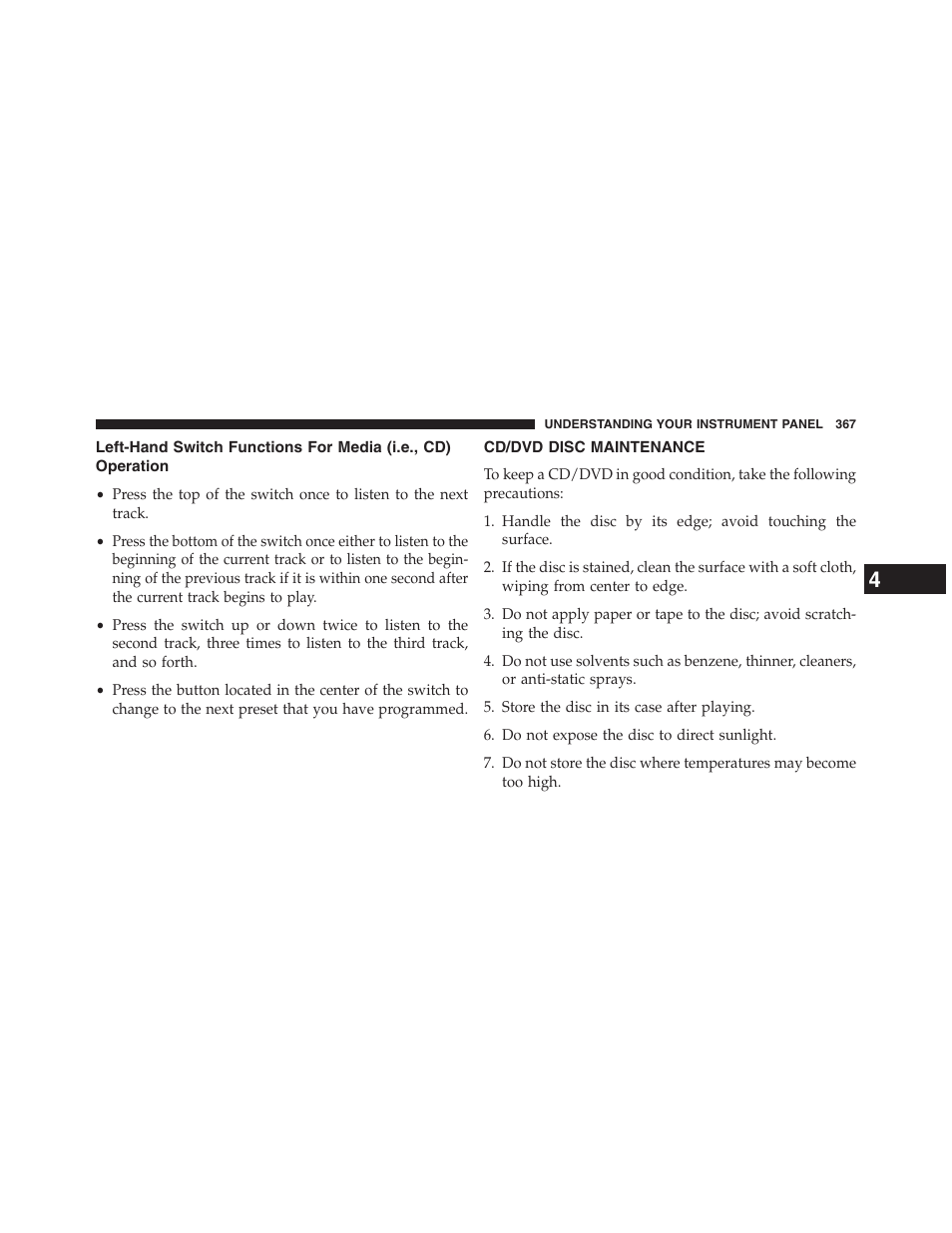 Cd/dvd disc maintenance, Left-hand switch functions for, Media (i.e., cd) operation | Dodge 2013 Journey - Owner Manual User Manual | Page 369 / 630