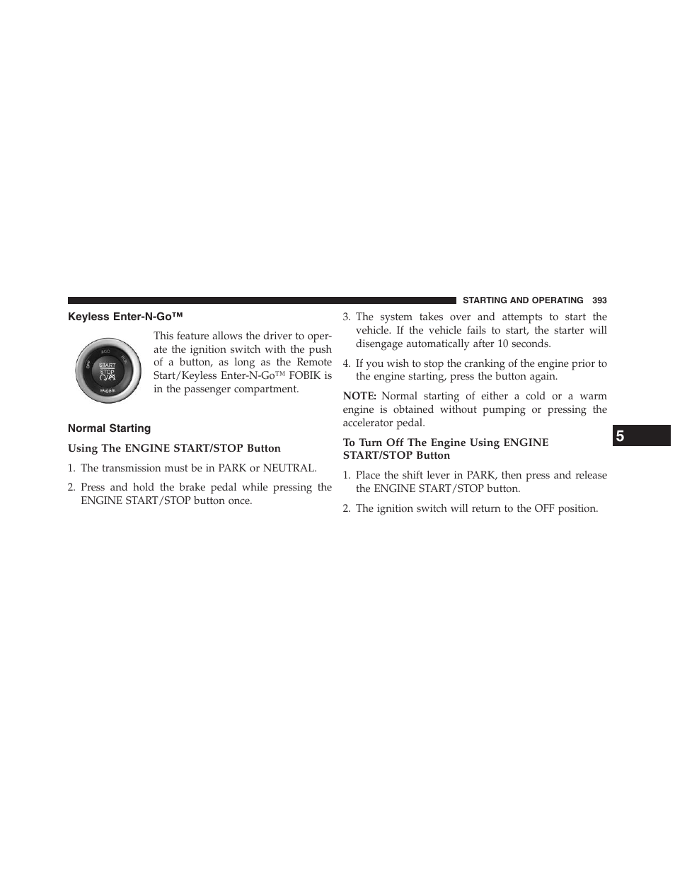 Keyless enter-n-go, Normal starting, Using the engine start/stop button | Dodge 2013 Journey - Owner Manual User Manual | Page 395 / 630