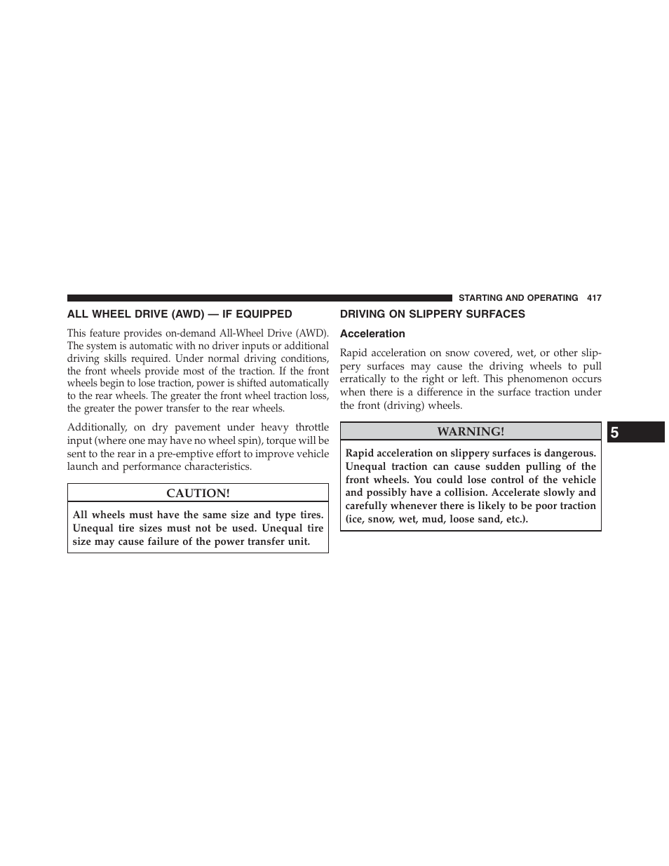 All wheel drive (awd) — if equipped, Driving on slippery surfaces, Acceleration | Dodge 2013 Journey - Owner Manual User Manual | Page 419 / 630