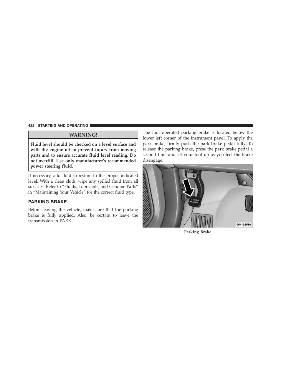 Parking brake | Dodge 2013 Journey - Owner Manual User Manual | Page 424 / 630