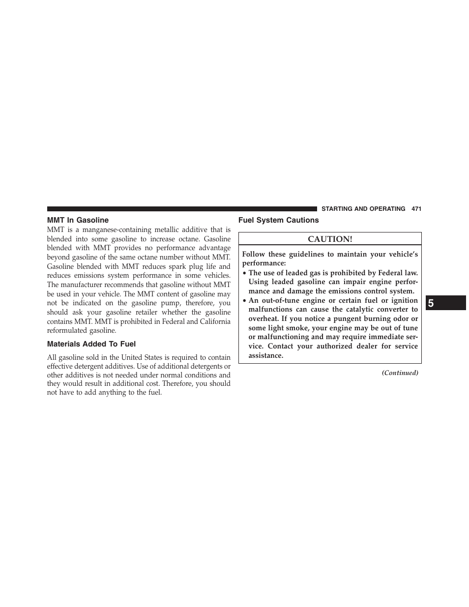 Mmt in gasoline, Materials added to fuel, Fuel system cautions | Dodge 2013 Journey - Owner Manual User Manual | Page 473 / 630