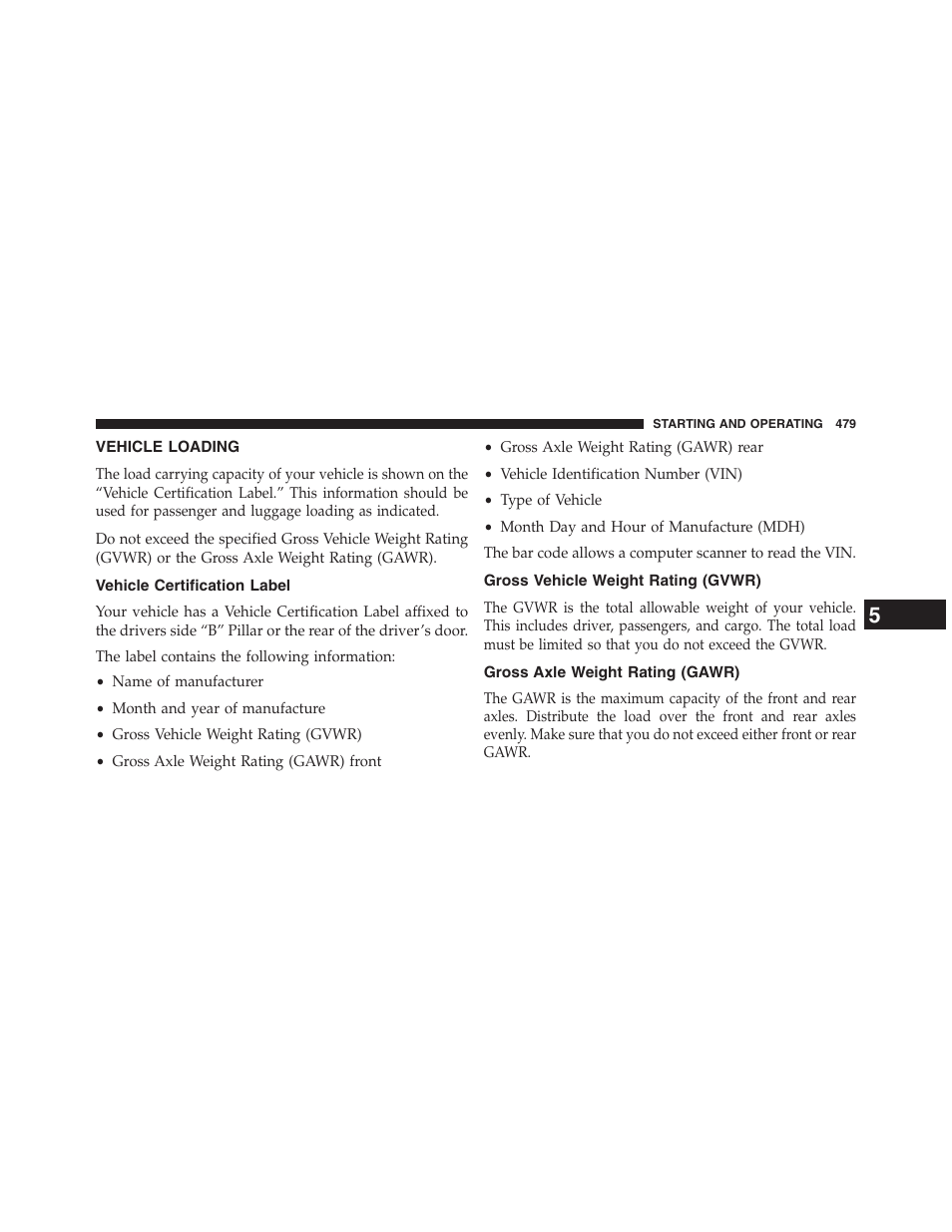 Vehicle loading, Vehicle certification label, Gross vehicle weight rating (gvwr) | Gross axle weight rating (gawr) | Dodge 2013 Journey - Owner Manual User Manual | Page 481 / 630