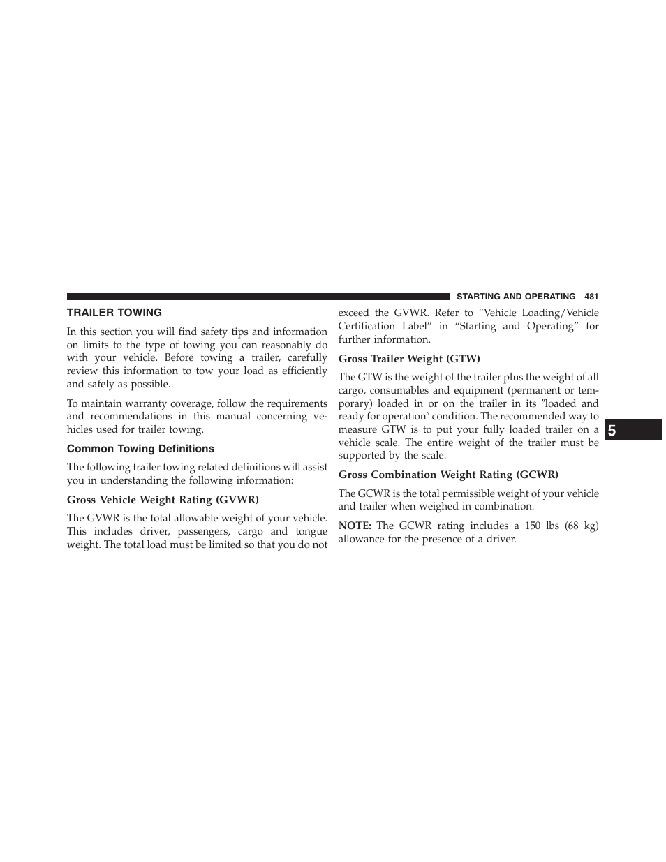 Trailer towing, Common towing definitions, Gross vehicle weight rating (gvwr) | Gross trailer weight (gtw), Gross combination weight rating (gcwr) | Dodge 2013 Journey - Owner Manual User Manual | Page 483 / 630