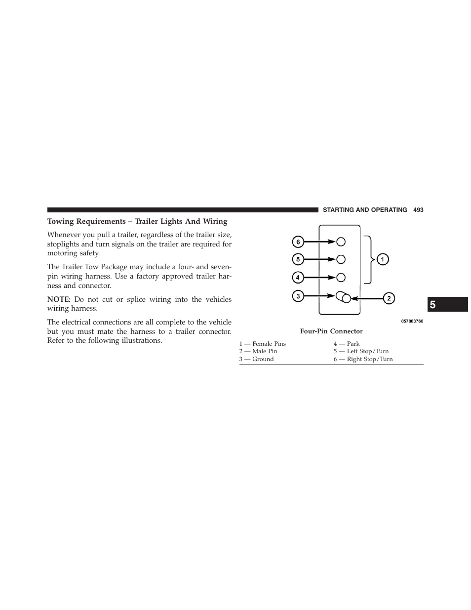 Towing requirements – trailer lights and wiring | Dodge 2013 Journey - Owner Manual User Manual | Page 495 / 630