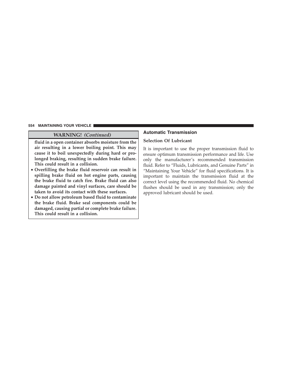 Automatic transmission, Selection of lubricant | Dodge 2013 Journey - Owner Manual User Manual | Page 556 / 630