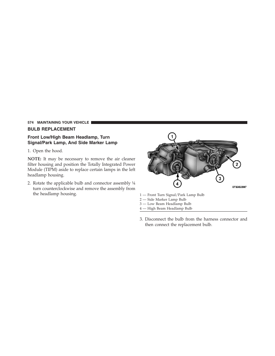 Bulb replacement, Front low/high beam headlamp, turn, Signal/park lamp, and side marker lamp | Dodge 2013 Journey - Owner Manual User Manual | Page 576 / 630