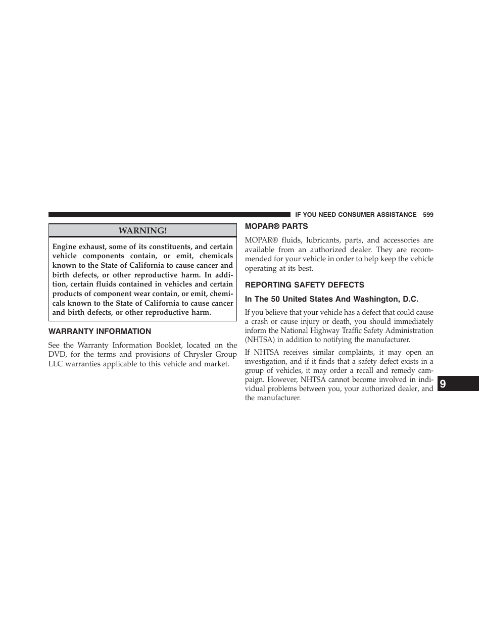 Warranty information, Mopar® parts, Reporting safety defects | In the 50 united states and washington, d.c, In the 50 united states and, Washington, d.c | Dodge 2013 Journey - Owner Manual User Manual | Page 601 / 630