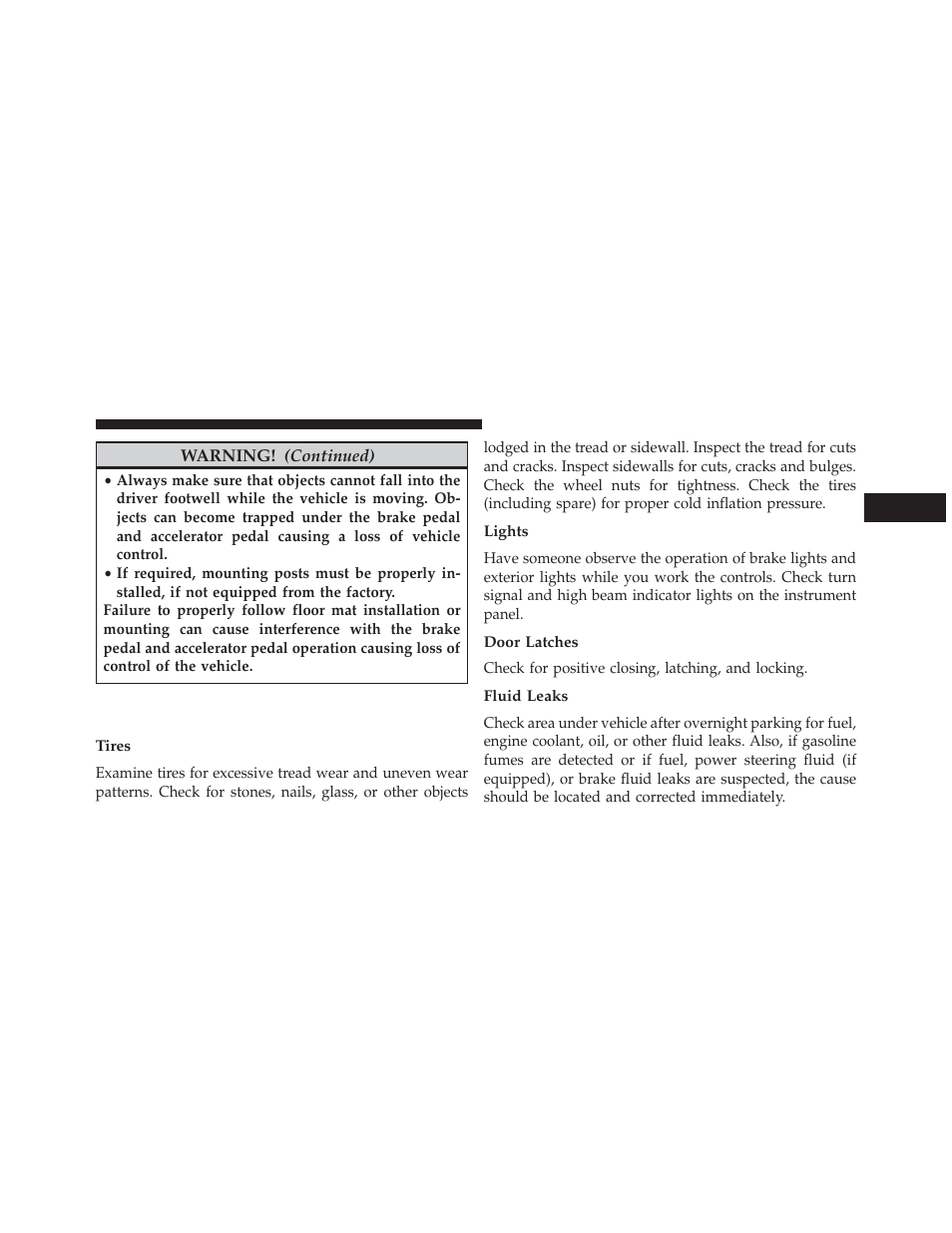 Tires, Lights, Door latches | Fluid leaks, Periodic safety checks you should make, Outside the vehicle | Dodge 2014 Avenger - Owner Manual User Manual | Page 103 / 517