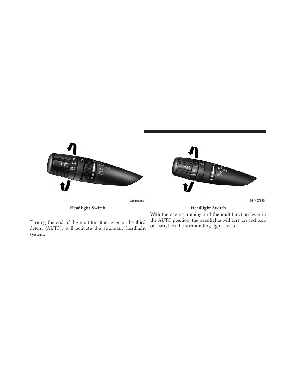 Automatic headlights — if equipped | Dodge 2014 Avenger - Owner Manual User Manual | Page 168 / 517