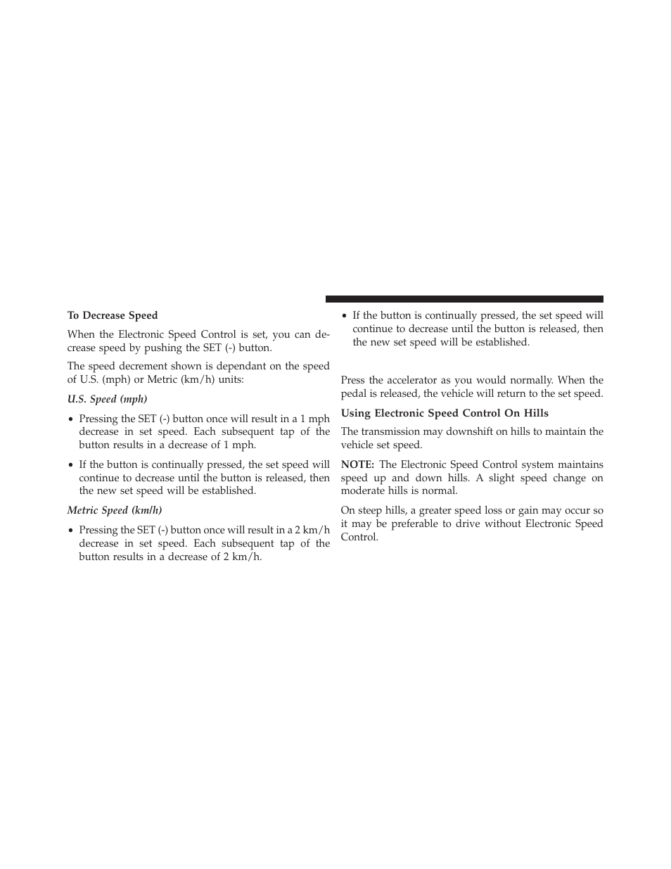 To accelerate for passing, Using electronic speed control on hills | Dodge 2014 Avenger - Owner Manual User Manual | Page 182 / 517