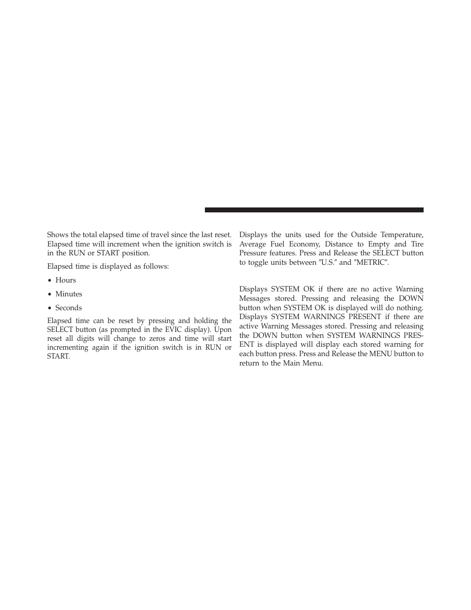 Elapsed time, Evic units selection (units in display), System status | Dodge 2014 Avenger - Owner Manual User Manual | Page 238 / 517