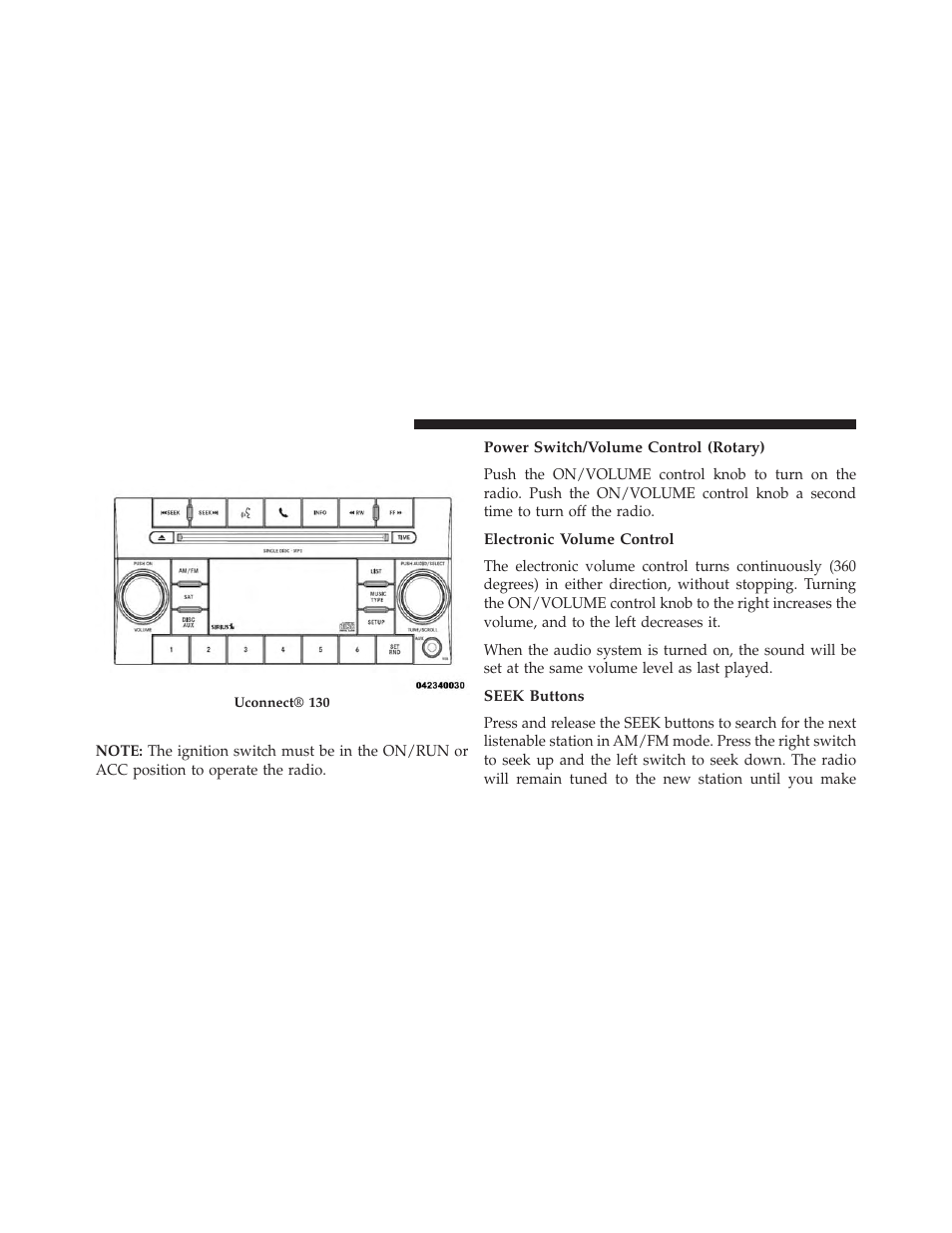 Uconnect® 130 with satellite radio, Operating instructions — radio mode, Power switch/volume control (rotary) | Electronic volume control, Seek buttons | Dodge 2014 Avenger - Owner Manual User Manual | Page 252 / 517