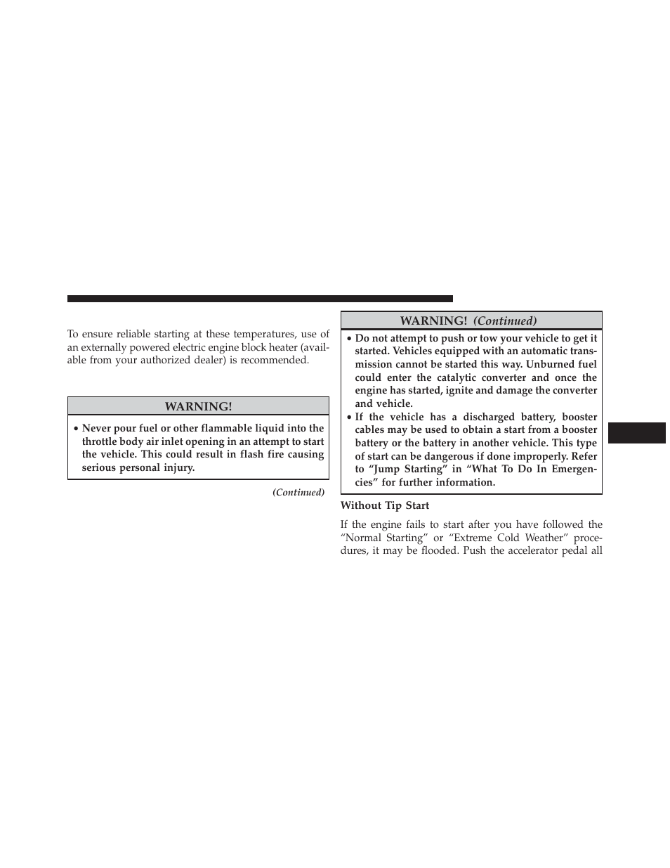 Extreme cold weather (below –20°f or −29°c), If engine fails to start, Without tip start | Extreme cold weather, Below –20°f or −29°c) | Dodge 2014 Avenger - Owner Manual User Manual | Page 299 / 517