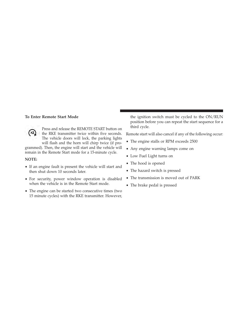 To enter remote start mode | Dodge 2014 Avenger - Owner Manual User Manual | Page 32 / 517