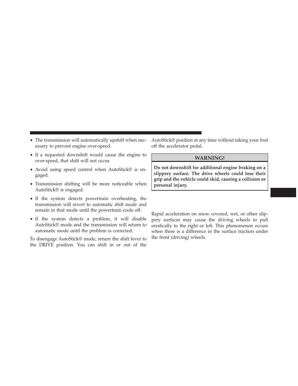 Driving on slippery surfaces, Acceleration | Dodge 2014 Avenger - Owner Manual User Manual | Page 321 / 517