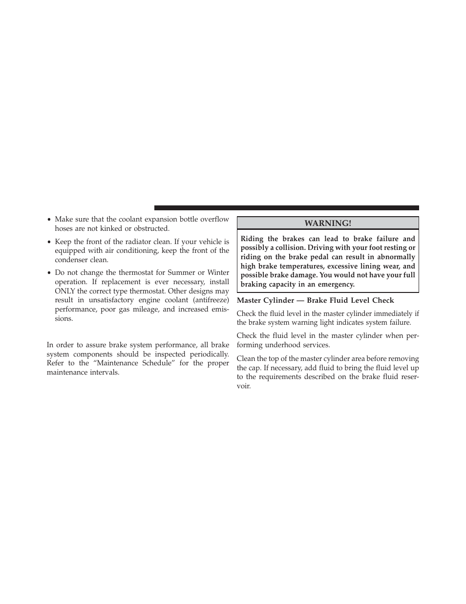 Brake system, Master cylinder — brake fluid level check | Dodge 2014 Avenger - Owner Manual User Manual | Page 452 / 517