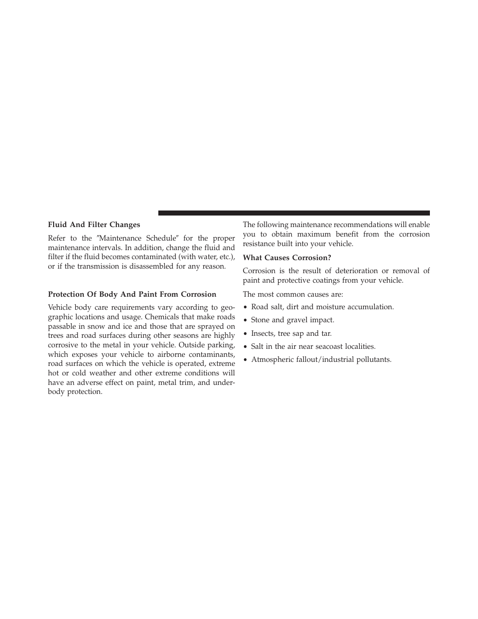 Fluid and filter changes, Appearance care and protection from corrosion, Protection of body and paint from corrosion | What causes corrosion, Appearance care and protection from, Corrosion | Dodge 2014 Avenger - Owner Manual User Manual | Page 458 / 517